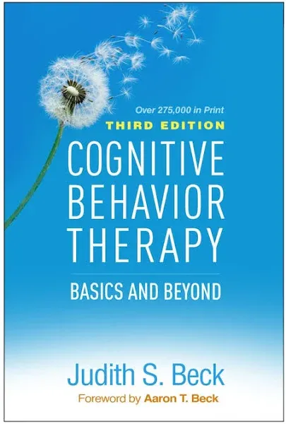 Cognitive Behavior Therapy Basics And Beyond