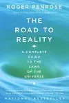 The Road to Reality: A Complete Guide to the Laws of the Universe [Book]