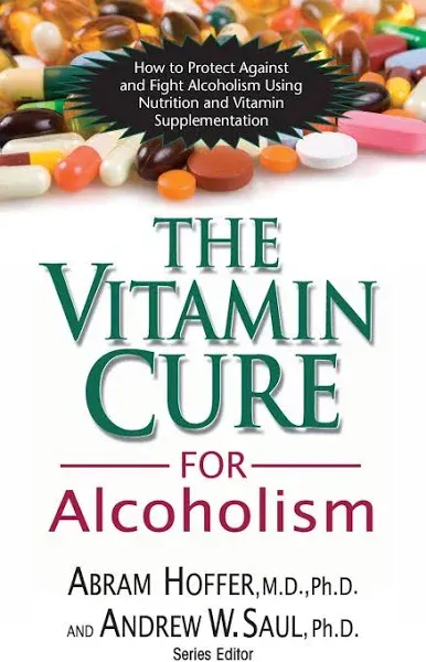 Vitamin Cure for Alcoholism - 9781591202547