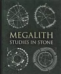 Megalith: Studies in Stone [Book]