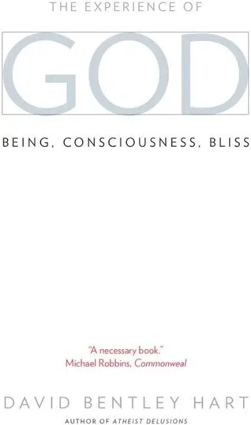 The Experience of God: Being, Consciousness, Bliss