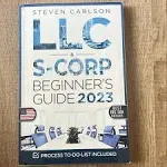 LLC & S-Corporation Beginners Guide: 2 Books in 1 ; the Most Complete Guide on how to Form, Manage Your LLC & S-Corp and Save on Taxes as a Small Business Owner [Book]