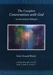 The Complete Conversations with God: An Uncommon Dialogue [Book]