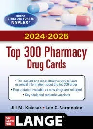 McGraw Hill's 2024/2025 Top 300 Pharmacy Drug Cards [eBook]