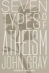 Seven Types of Atheism [Book]