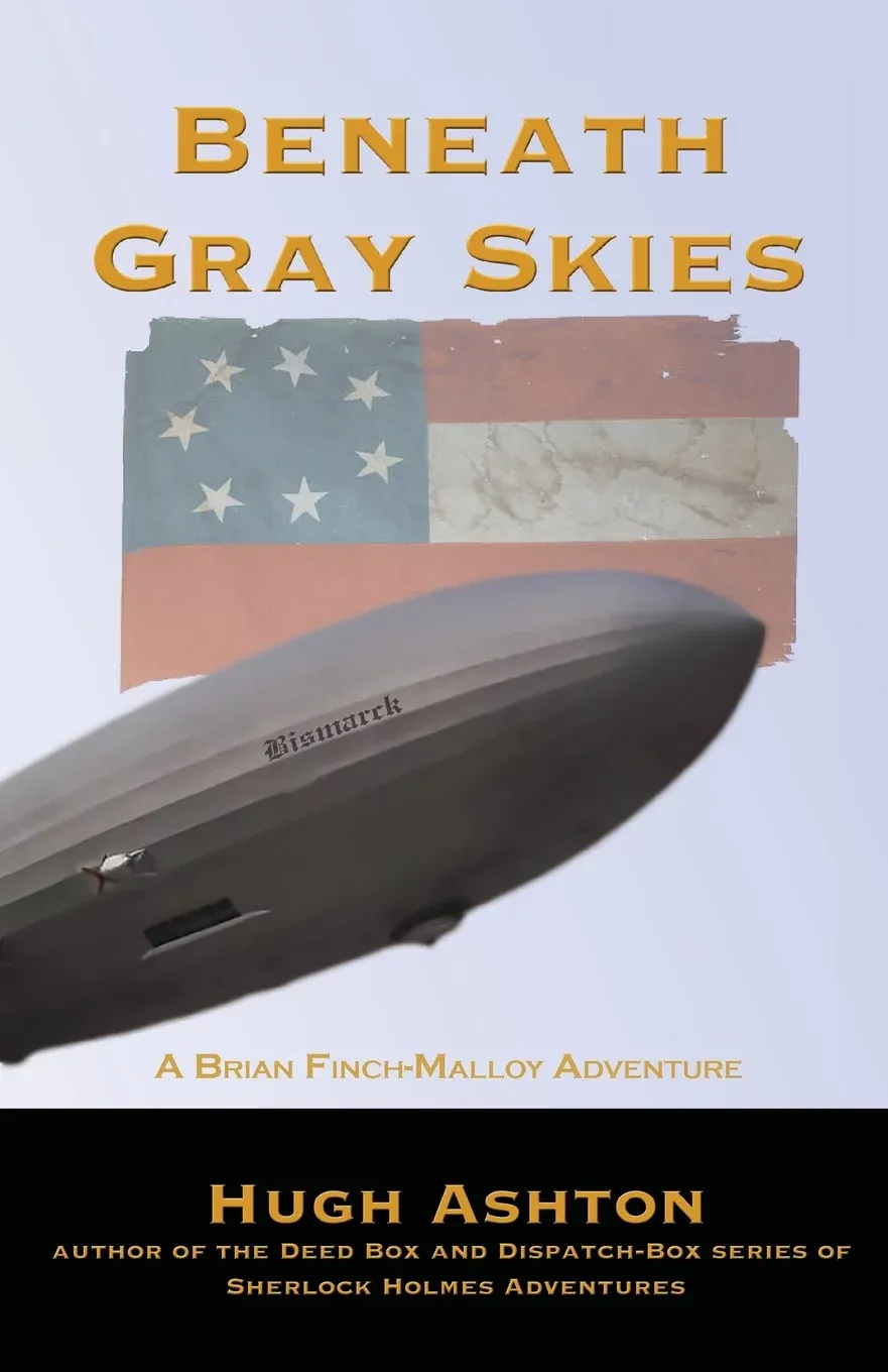 Brian Finch-Malloy Adventure: Beneath Gray Skies : A Novel of a Past that Never Happened (Series #1) (Paperback)