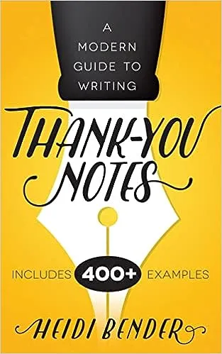 A Modern Guide to Writing Thank-You Notes [Book]