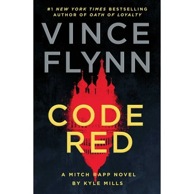 Code Red: A Mitch Rapp Novel by Kyle Mills