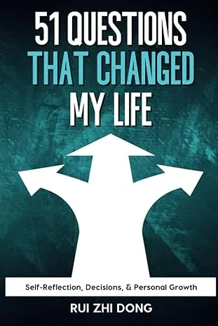 51 Questions That Changed My Life by Rui Zhi Dong (2022, Softcover)