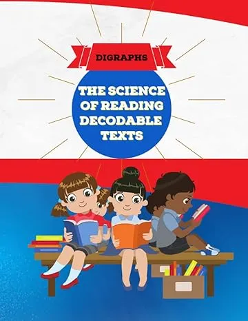 The Science of Reading Decodable Texts: Book 2