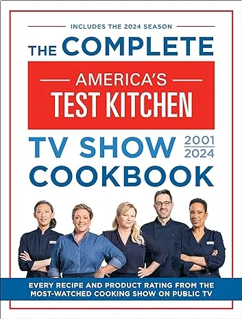 The Complete America's Test Kitchen TV Show Cookbook