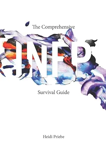 The Comprehensive INFP Survival Guide