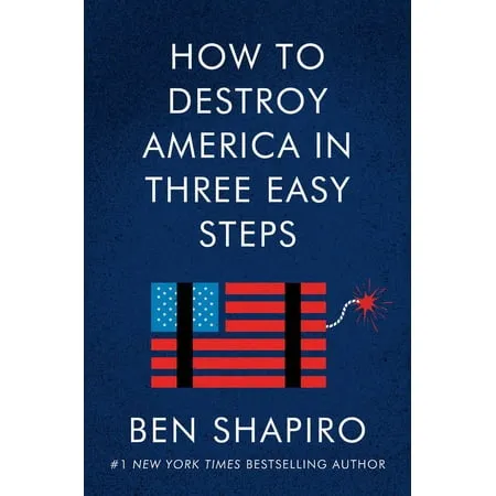 Ben Shapiro How To Destroy America In Three Easy Steps Large Print (Paperback)