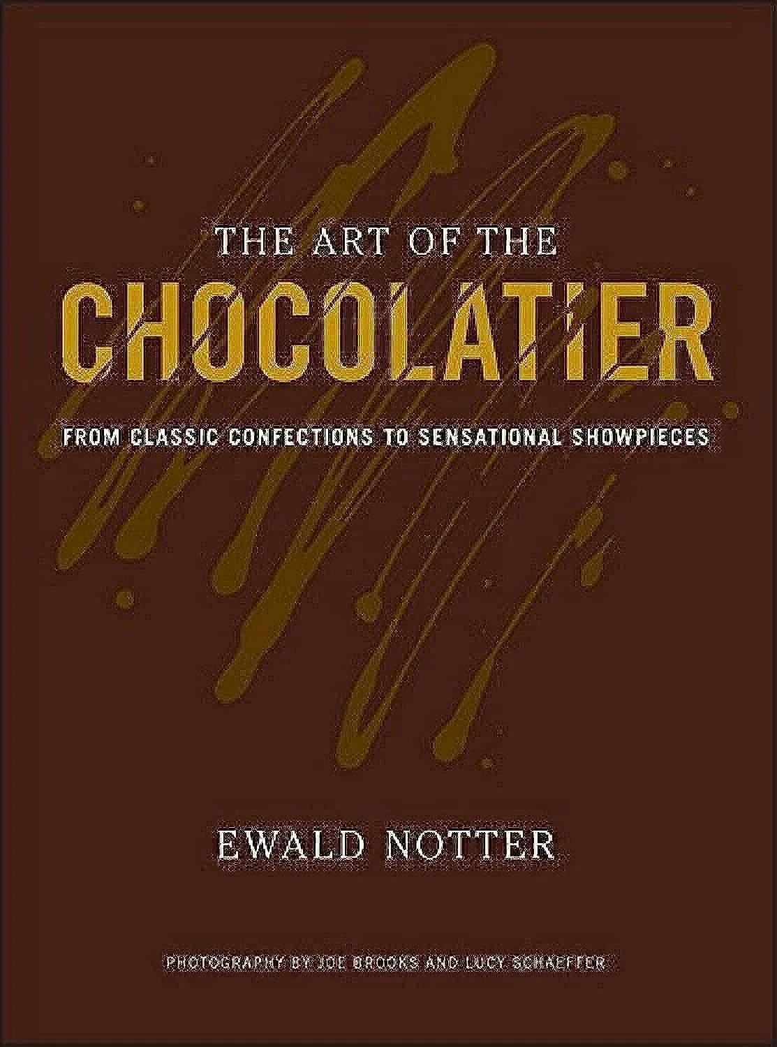 The Art of the Chocolatier: From Classic Confections to Sensational Showpieces