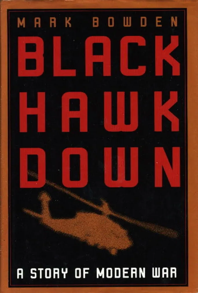 Black Hawk Down: A Story of Modern War [Book]