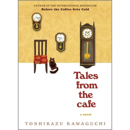 Tales from the Cafe: A Novel (Before the Coffee Gets Cold Series, 2) 