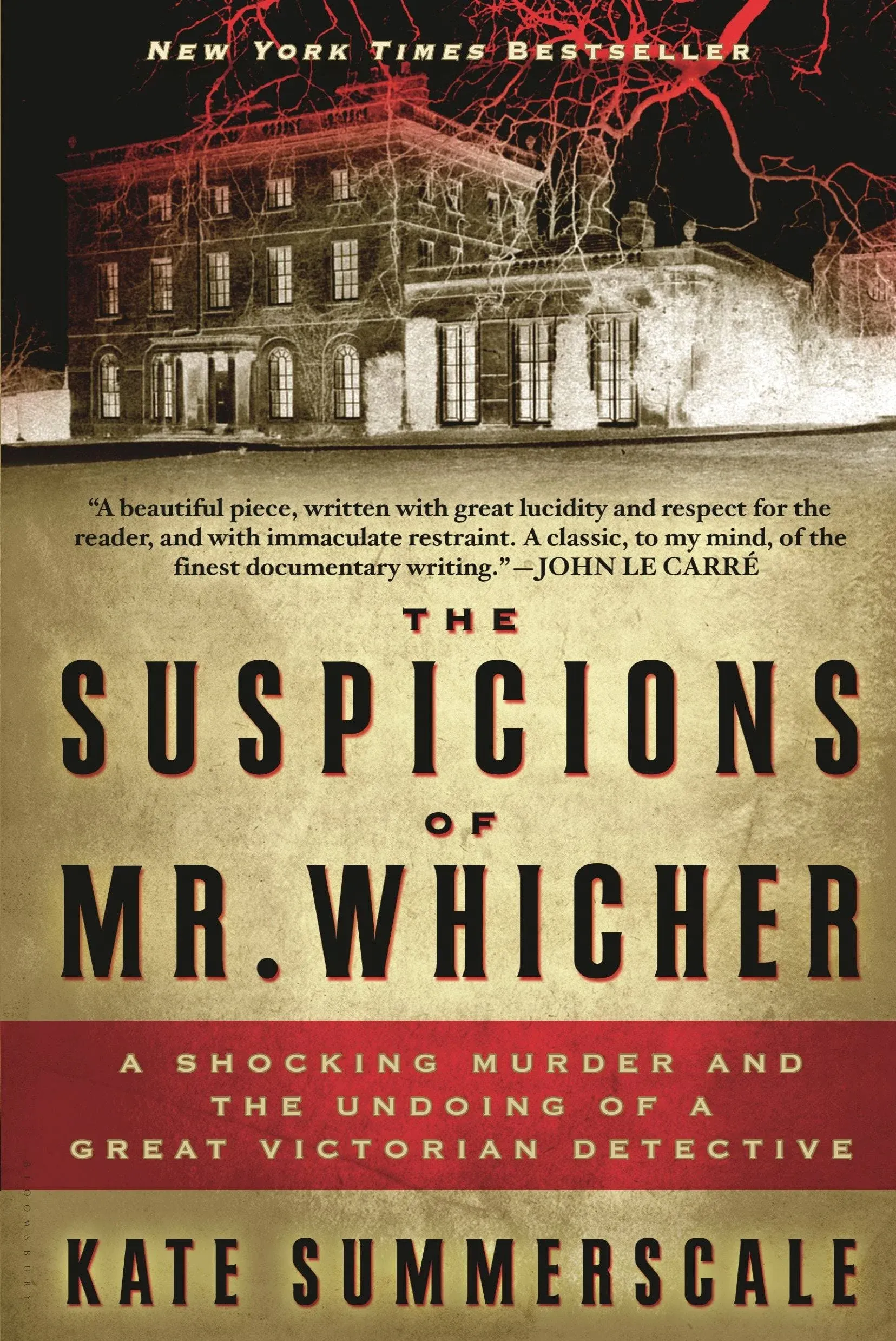 The Suspicions of Mr. Whicher: A Shocking Murder and the Undoing of a Great Victorian Detective [Book]