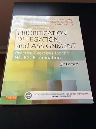 Prioritization, Delegation, And Assignment : Practice Exercises For The Nclex ...