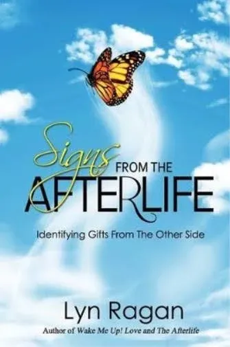 Signs from the Afterlife: Identifying Gifts from the Other Side [Book]