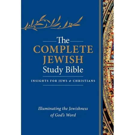 The Complete Jewish Study Bible: Insights for Jews & Christians: Illuminating the Jewishness of God's Word [Book]