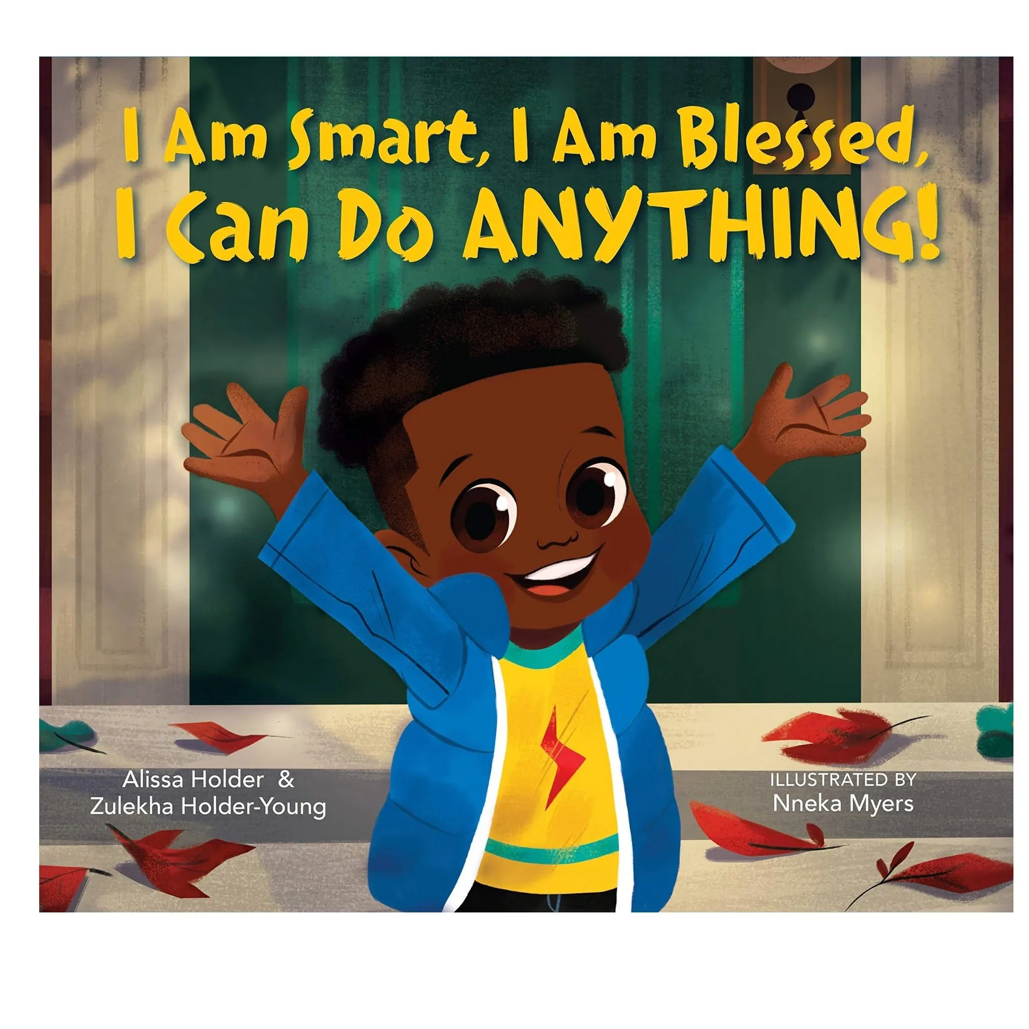 I Am Smart, I Am Blessed, I Can Do Anything! by Alissa Holder: New