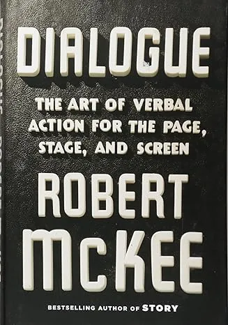 Dialogue: The Art of Verbal Action for Page, Stage, and Screen by  Robert McKee - Hardcover - from Ebooksweb COM LLC (SKU: 52GZZZ00RITV_ns)