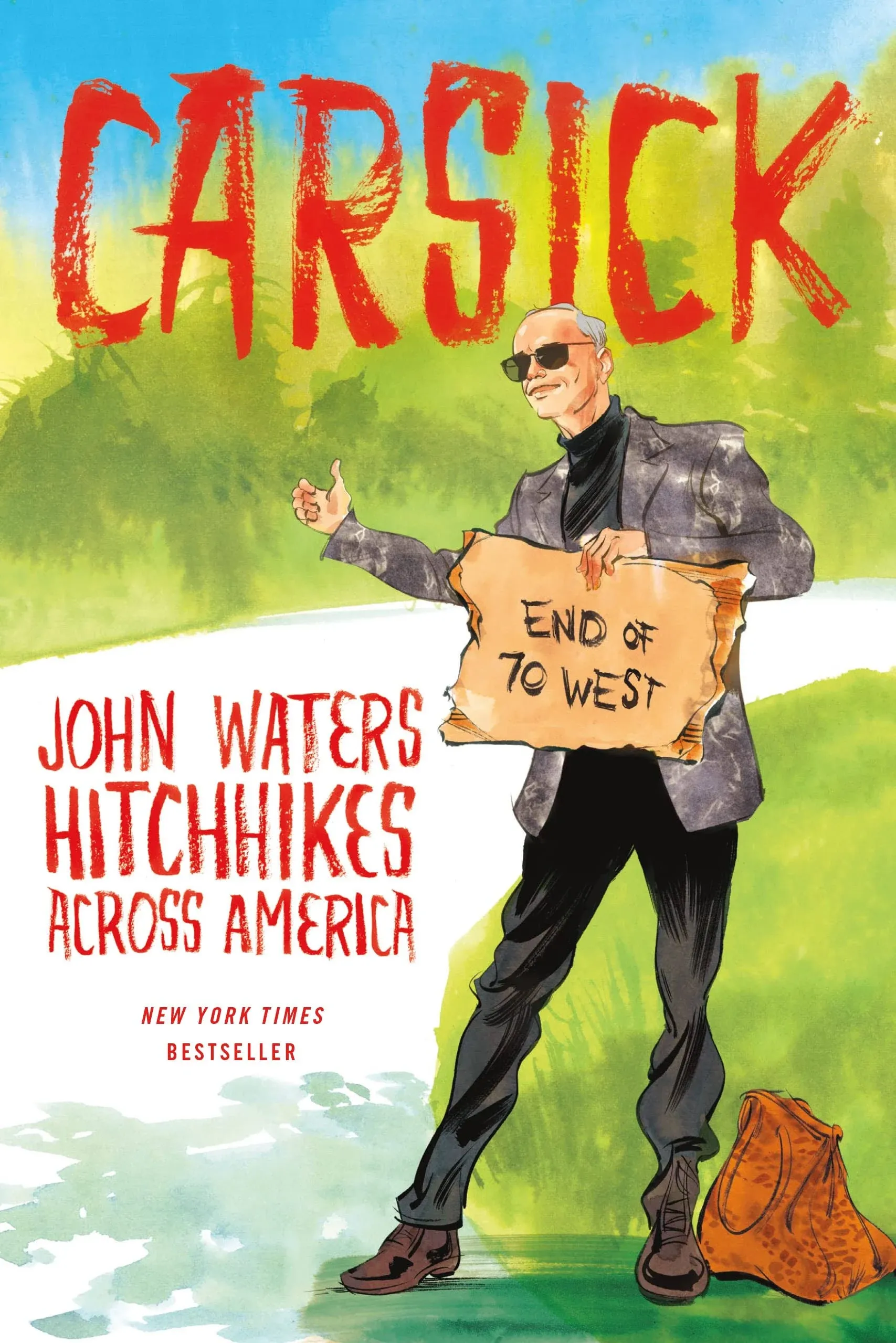 Carsick: John Waters Hitchhikes Across America - Waters, John (Paperback)