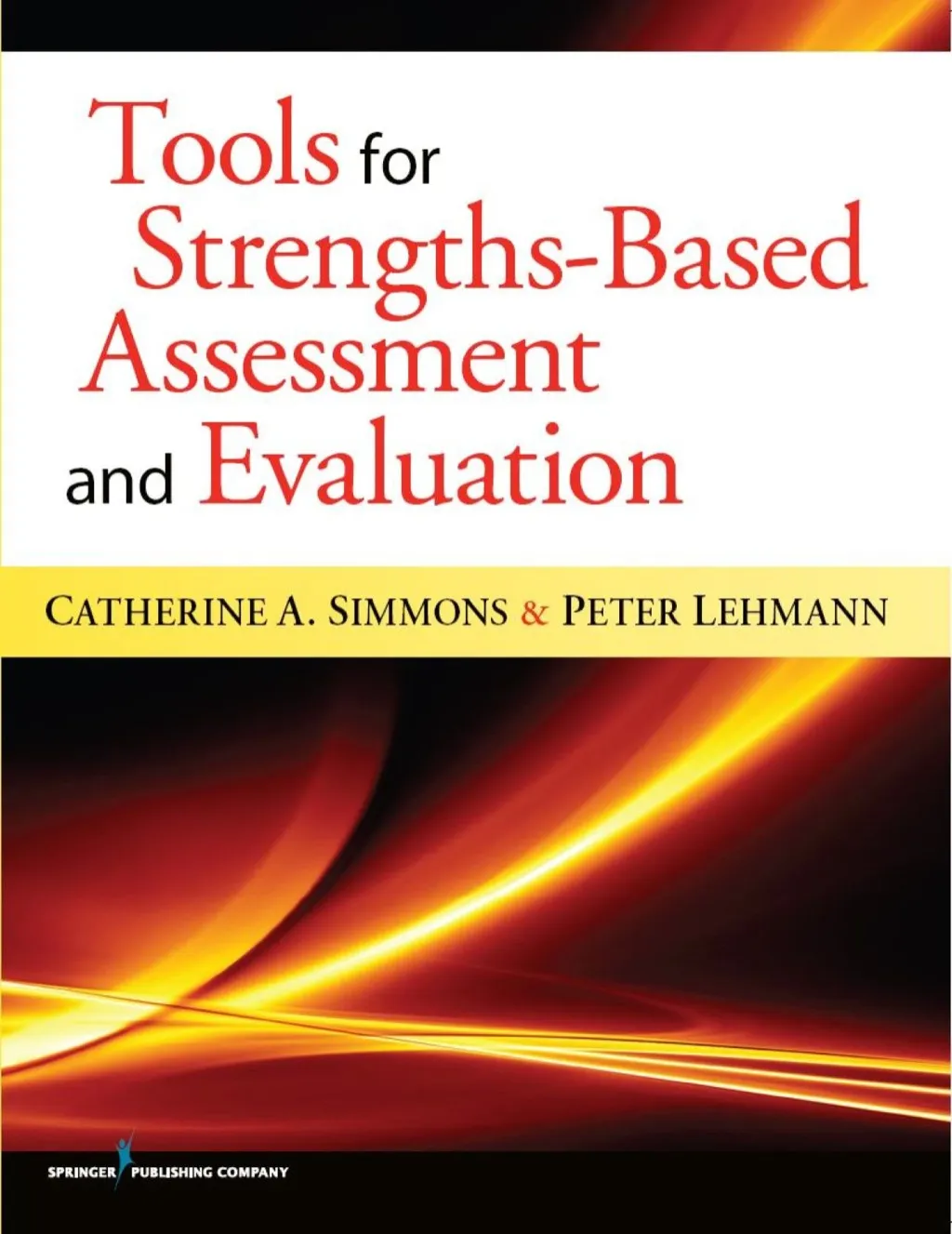 Tools for Strengths-Based Assessment and Evaluation - 1st Edition (eBook)