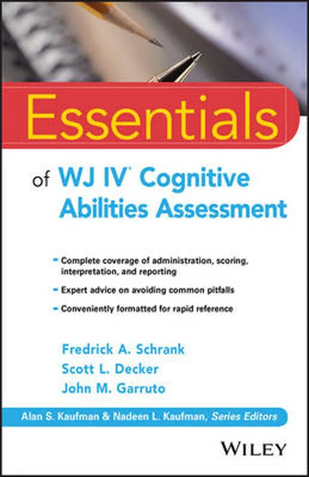 Essentials of WJ IV Cognitive Abilities Assessment (Essentials of Psychological Assessment) 