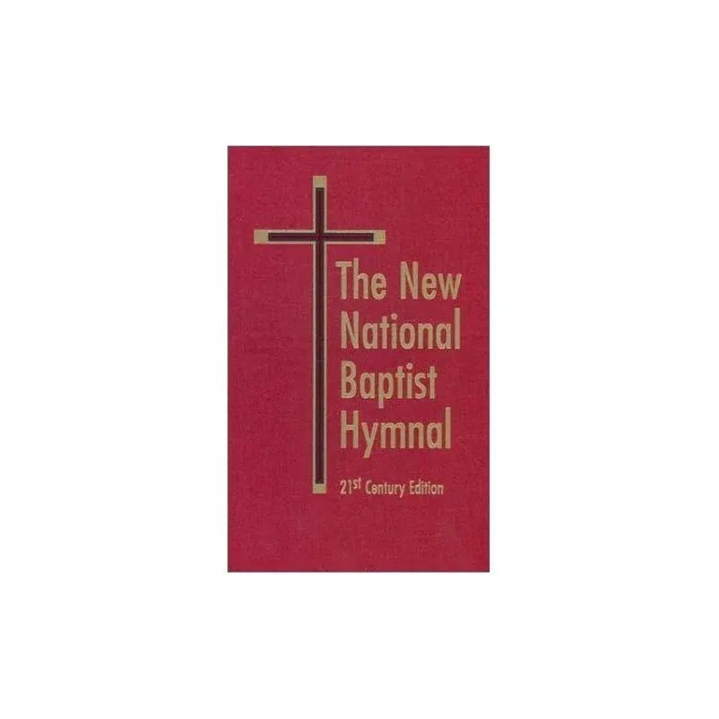 The New National Baptist Hymnal, 21st Century Edition [Book]