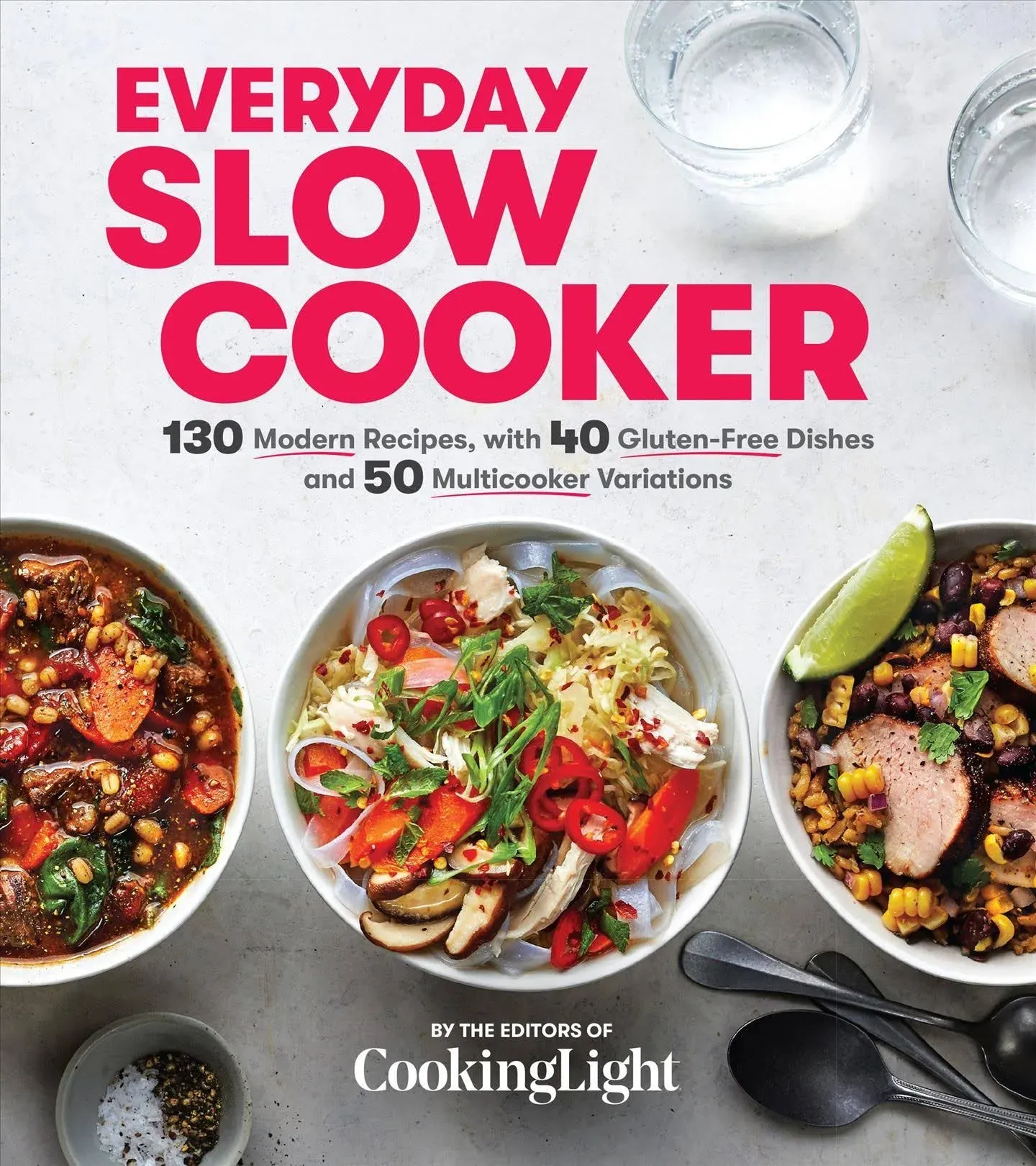 Everyday Slow Cooker: 130 Modern Recipes, with 40 Gluten-Free Dishes and 50 ...