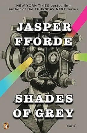 Shades of Grey: A Novel by  Jasper Fforde - Paperback - 2011 - from Lifeways Books & Gifts (SKU: 9780143118589)