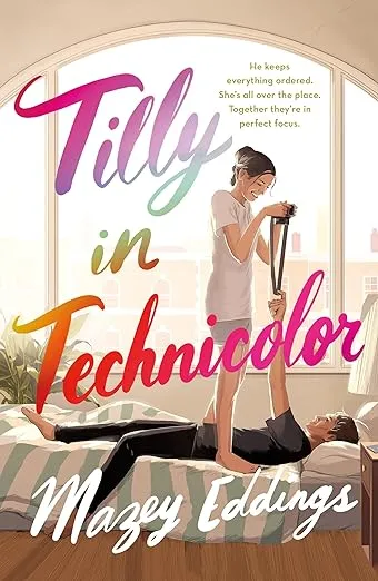 Tilly in Technicolor by Mazey Eddings (9781250328120)