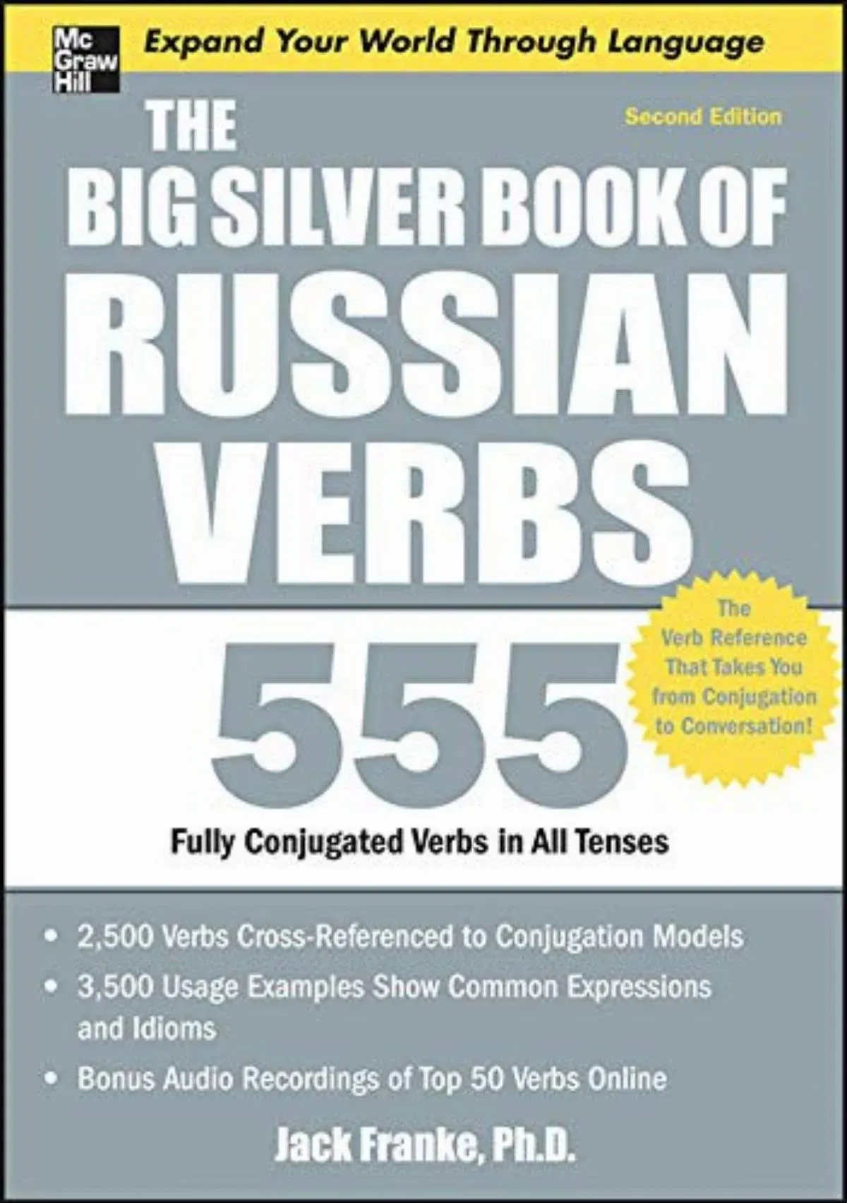 The Big Silver Book of Russian Verbs, 2nd Edition [Book]