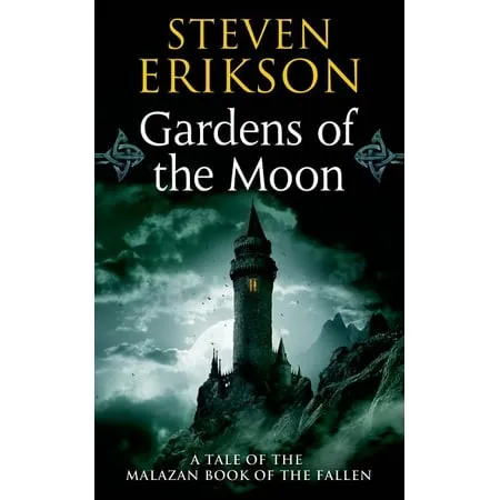 Gardens of the Moon: Book One of The Malazan Book of the Fallen [Book]