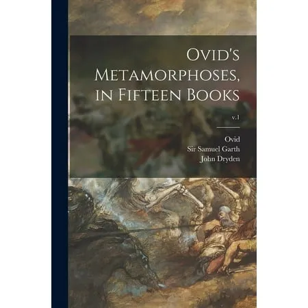 Ovid s Metamorphoses in Fifteen Books; v.1 (Paperback)