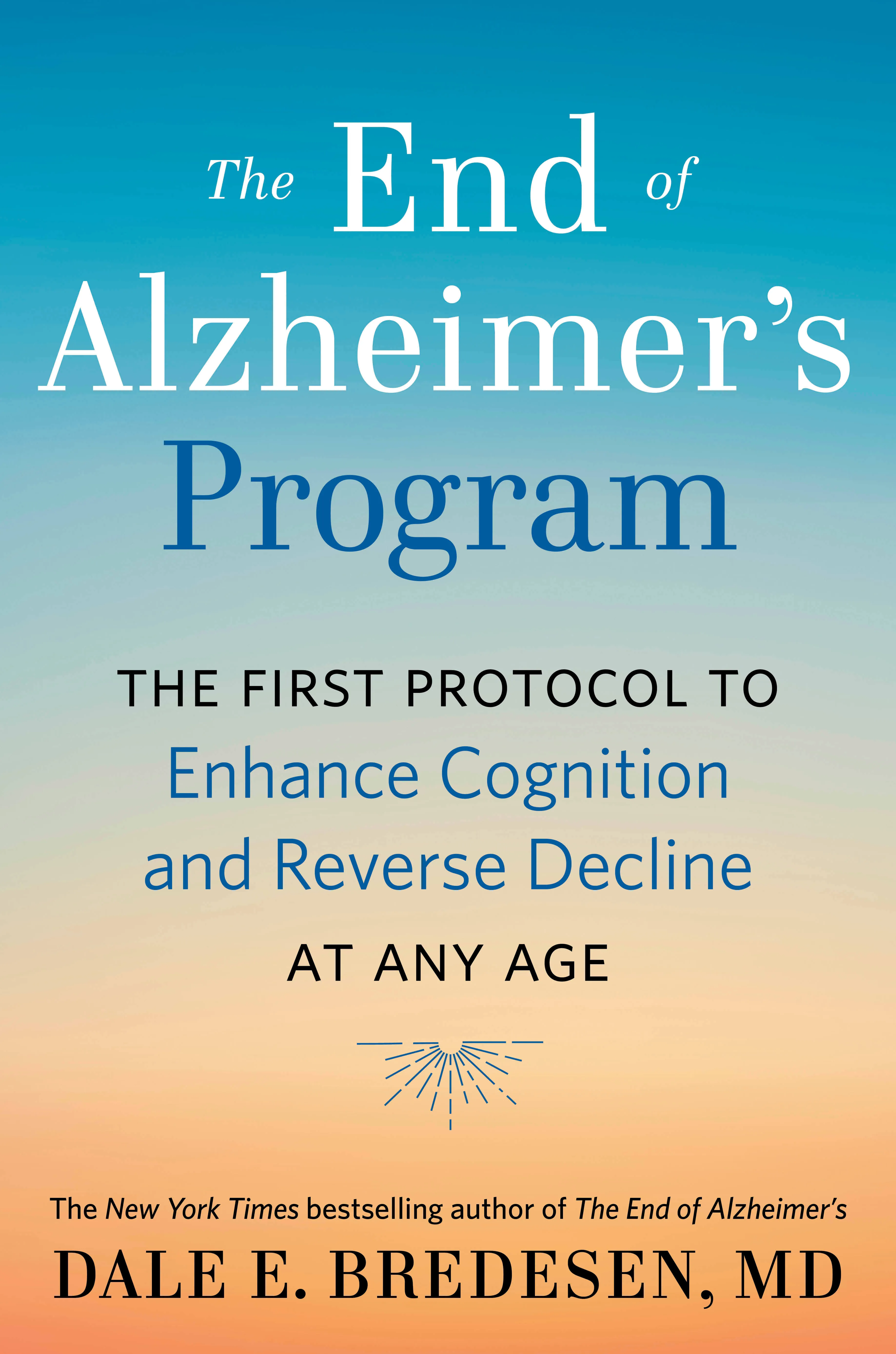 The End of Alzheimer's Program: The First Protocol to Enhance Cognition and ...