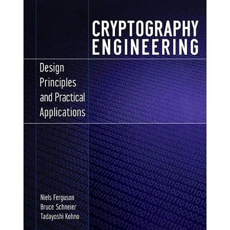 Cryptography Engineering: Design Principles and Practical Applications