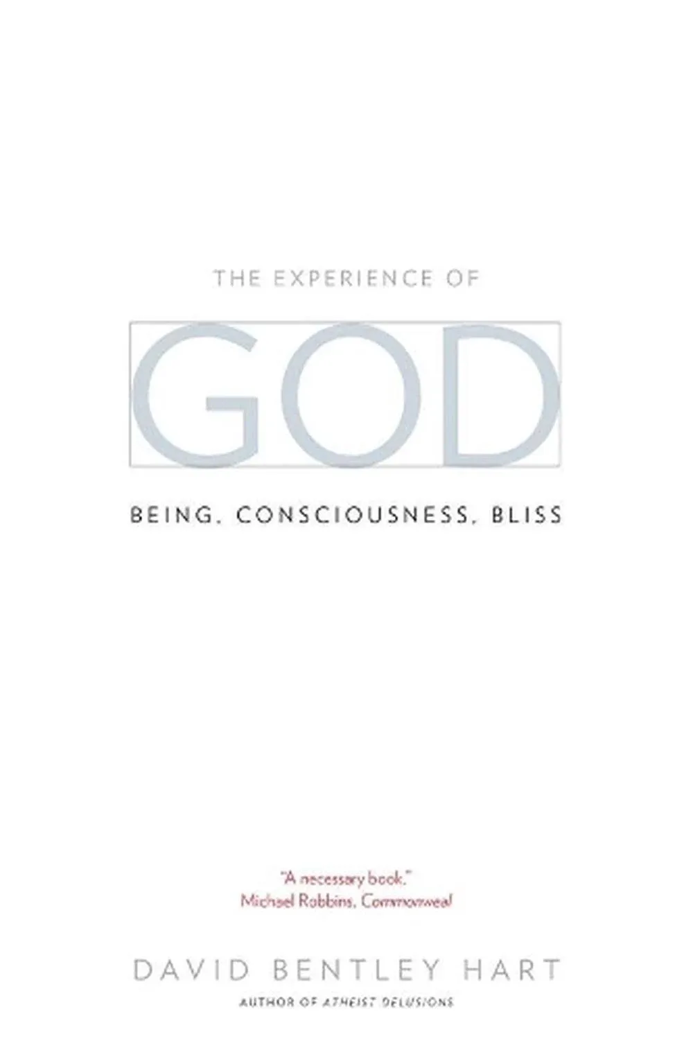 The Experience of God Being, Consciousness, Bliss 1st edition