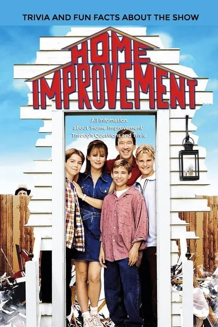 Home Improvement' Trivia And Fun Facts About The Show:: Things Never Knew About Home Improvement (Paperback)