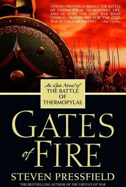 Gates of Fire: An Epic Novel of the Battle of Thermopylae