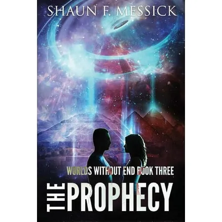 Worlds Without End: The Prophecy (Book 3) (Paperback)