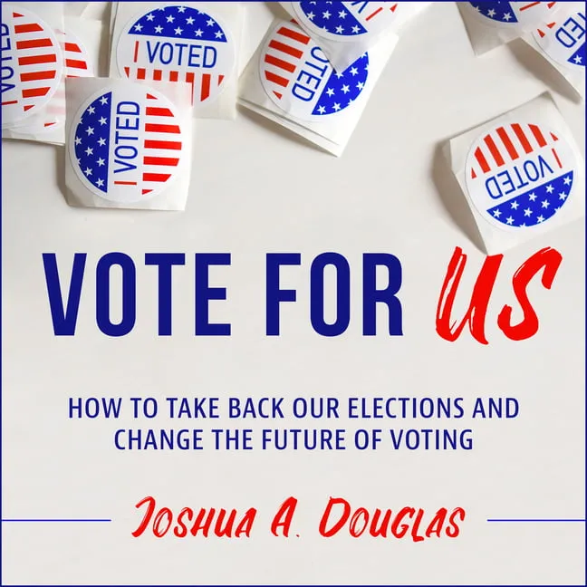 Vote for Us: How to Take Back Our Elections and Change the Future of Voting (Audiobook)