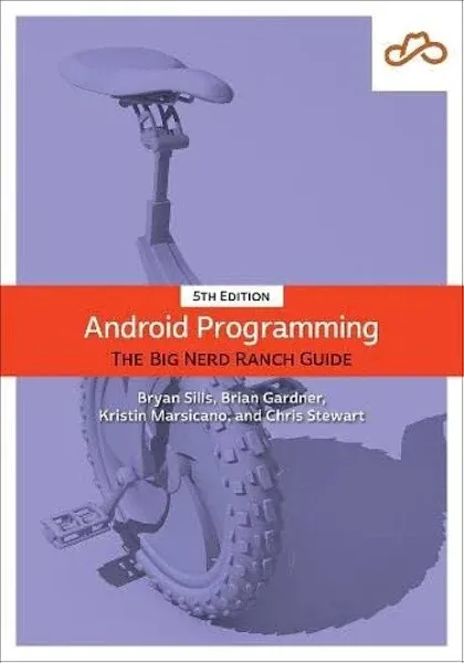 Android Programming: The Big Nerd Ranch Guide [Book]