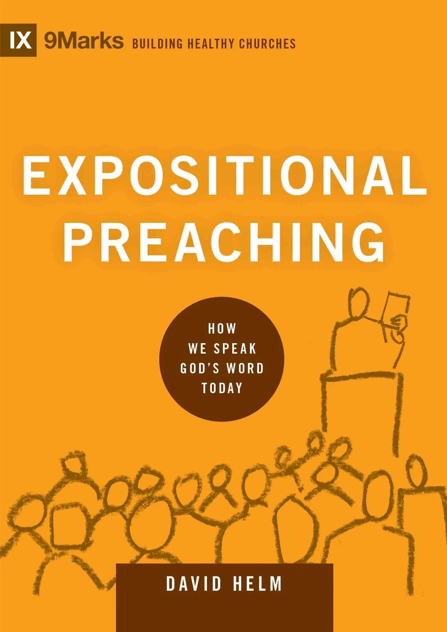 Expositional Preaching: How We Speak God's Word Today [Book]