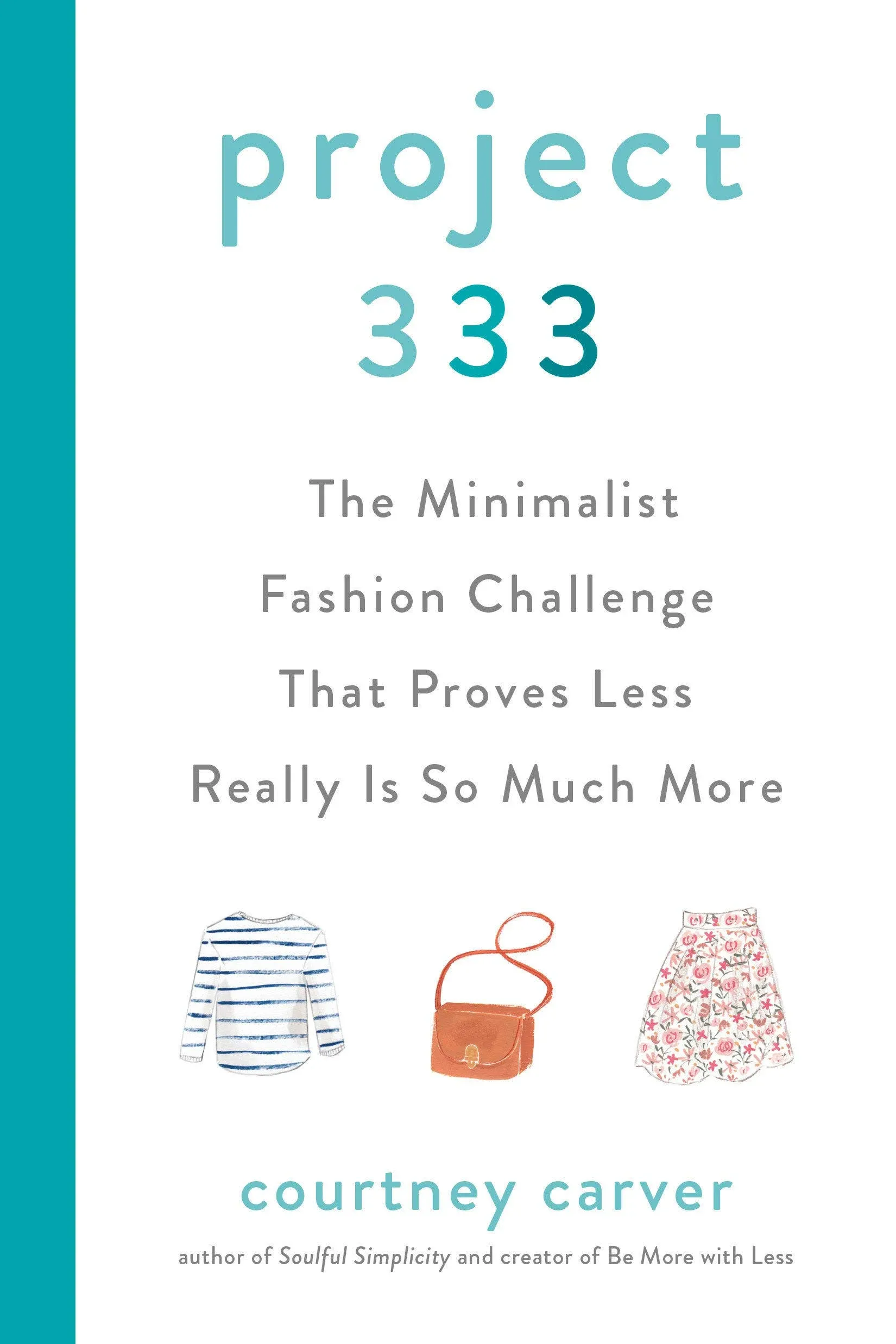 Project 333: The Minimalist Fashion Challenge That Proves Less Really is So Much ...