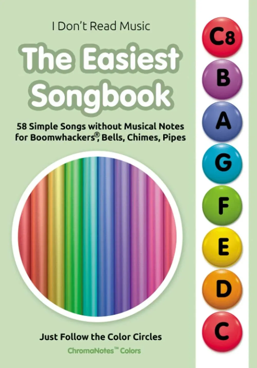 The Easiest Songbook: 58 Simple Songs without Musical Notes…