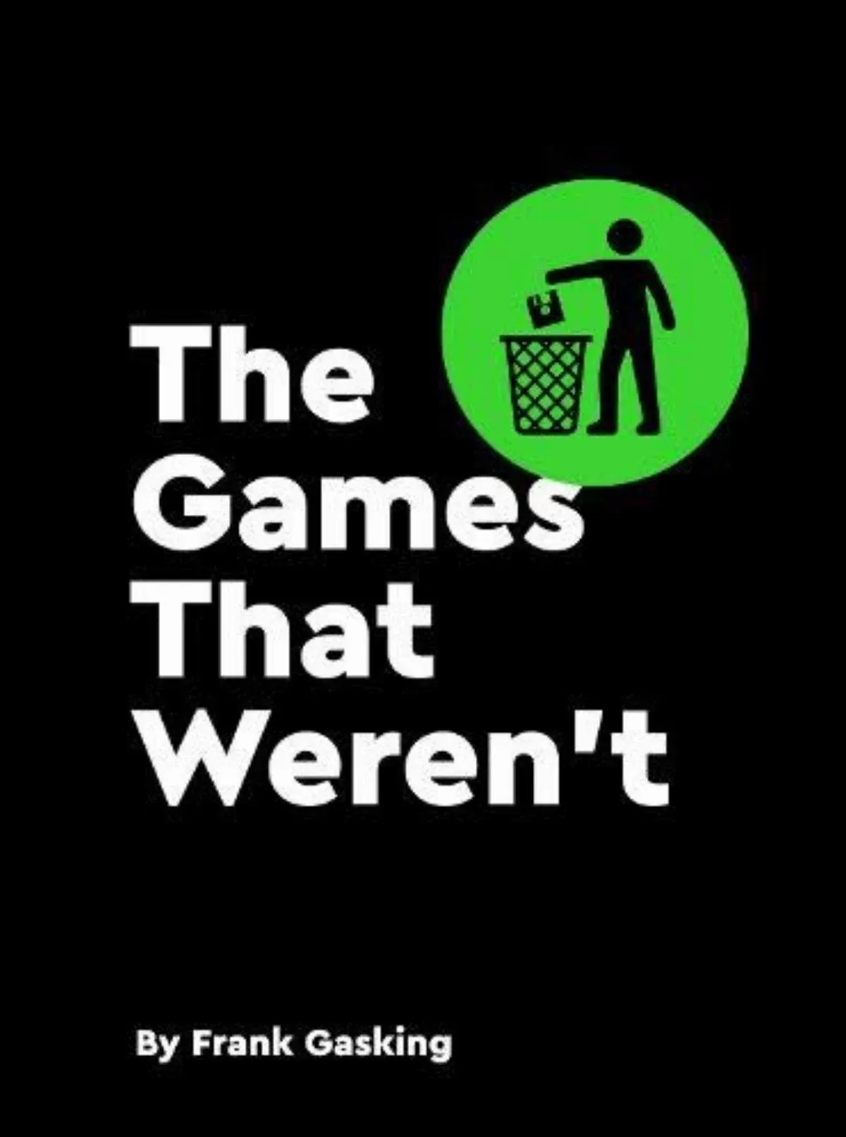 The Games that Weren't [Book]