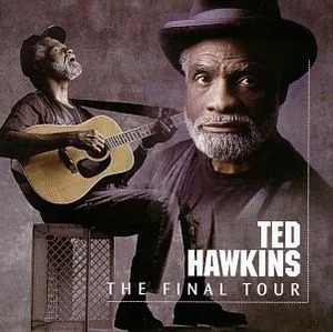 Ted Hawkins, Final Tour