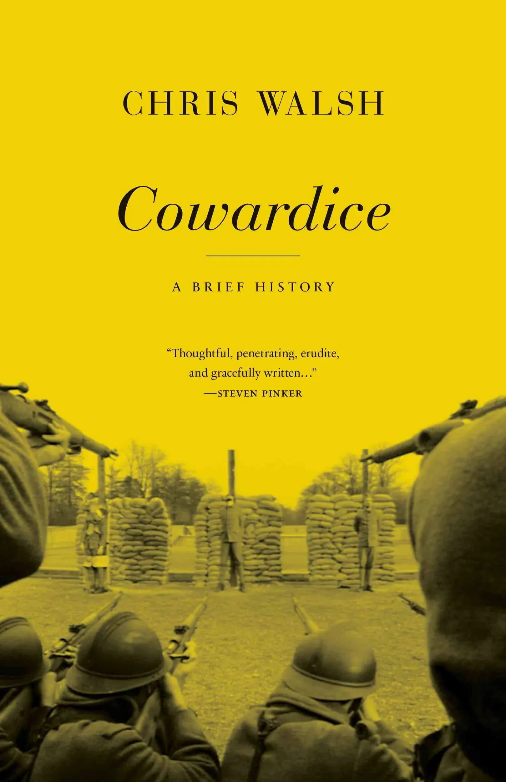 Cowardice: A Brief History